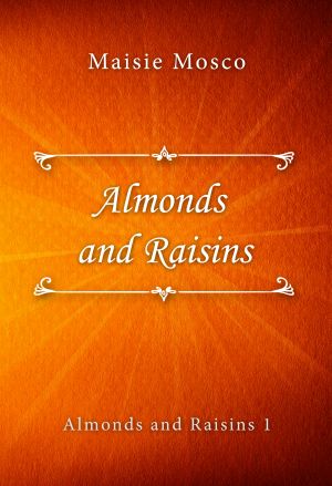 [Almonds and Raisins 01] • Almonds and Raisins